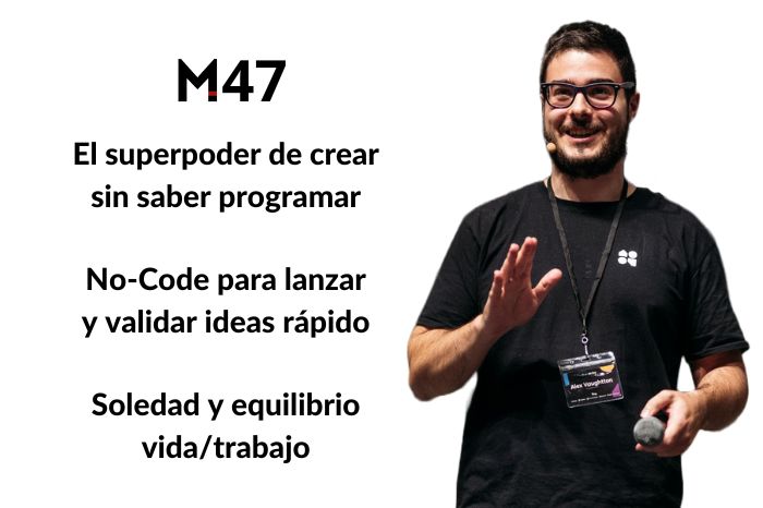 Motion Podcast 47 - Álex Vaughtton - Haz tus ideas realidad con no-code